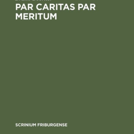 Par caritas par meritum