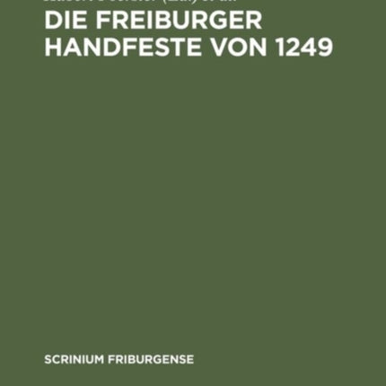 Die Freiburger Handfeste von 1249