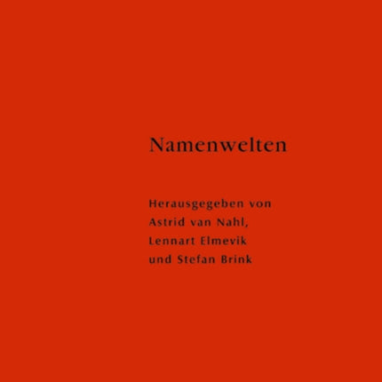 Namenwelten: Orts- und Personennamen in historischer Sicht