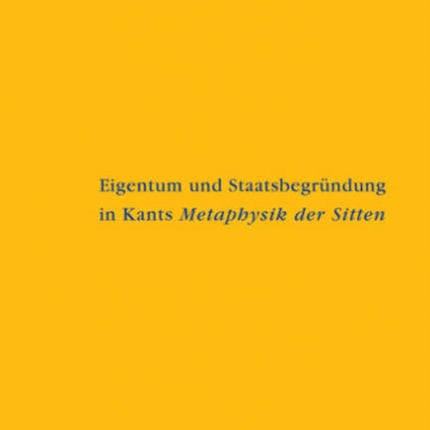 Eigentum und Staatsbegründung in Kants