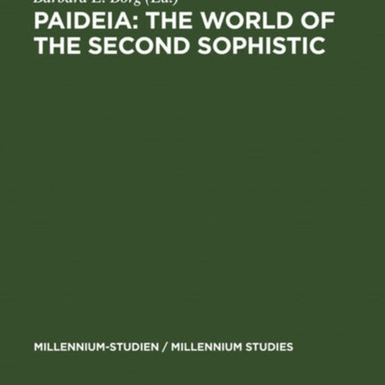 Paideia: The World of the Second Sophistic