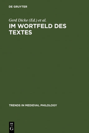 Im Wortfeld des Textes: Worthistorische Beiträge zu den Bezeichnungen von Rede und Schrift im Mittelalter
