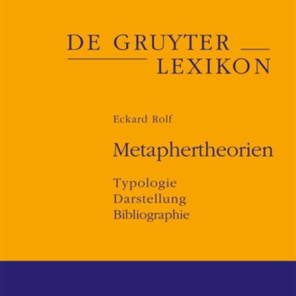 Metaphertheorien: Typologie - Darstellung - Bibliographie