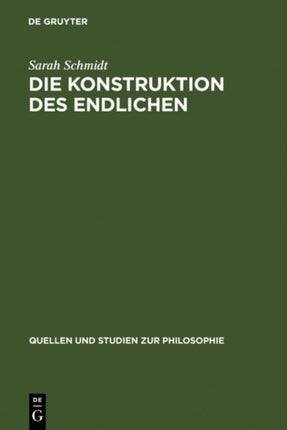Die Konstruktion des Endlichen: Schleiermachers Philosophie der Wechselwirkung