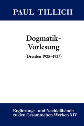 Dogmatik-Vorlesung: (Dresden 1925-1927)