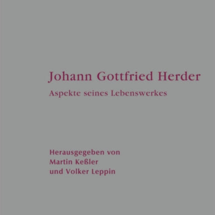 Johann Gottfried Herder: Aspekte seines Lebenswerks