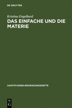 Das Einfache und die Materie: Untersuchungen zu Kants Antinomie der Teilung