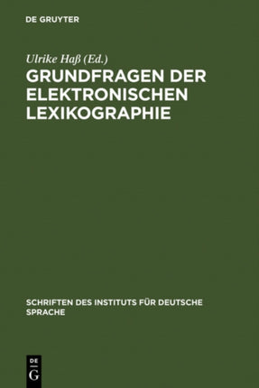 Grundfragen der elektronischen Lexikographie: elexiko - Das Online-Informationssystem zum deutschen Wortschatz