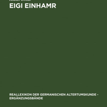 Eigi Einhamr: Beiträge zum Weltbild der Eyrbyggja und anderer Isländersagas