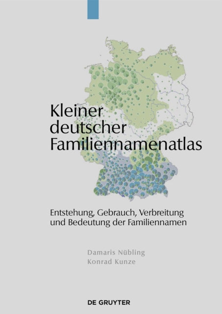 Kleiner Deutscher Familiennamenatlas: Entstehung,