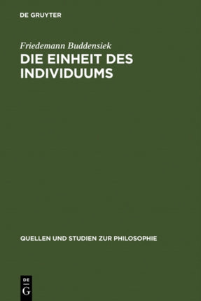 Die Einheit des Individuums: Eine Studie zur Ontologie der Einzeldinge