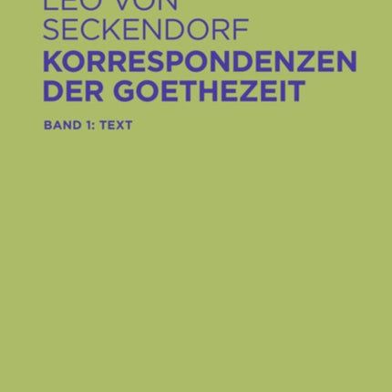 Korrespondenzen der Goethezeit: Edition und