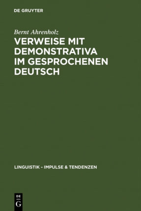 Verweise mit Demonstrativa im gesprochenen Deutsch: Grammatik, Zweitspracherwerb und Deutsch als Fremdsprache