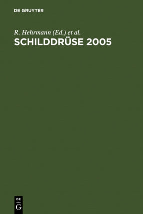 Schilddrüse 2005: Henning-Symposium. 17. Konferenz über die menschliche Schilddrüse, Heidelberg