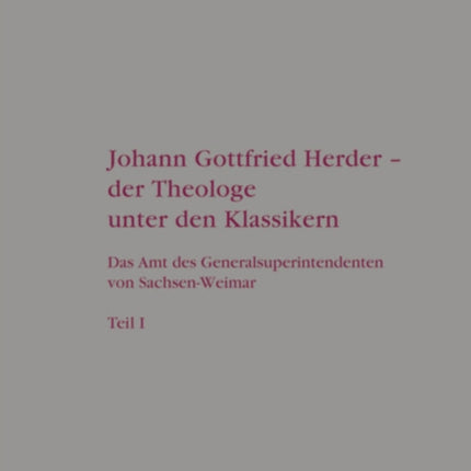 Johann Gottfried Herder  Der Theologe Unter Den Klassikern