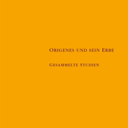 Origenes und sein Erbe