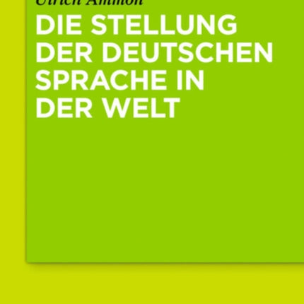 Die Stellung Der Deutschen Sprache in Der Welt