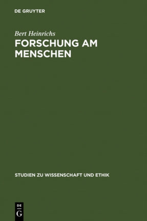 Forschung am Menschen: Elemente einer ethischen Theorie biomedizinischer Humanexperimente