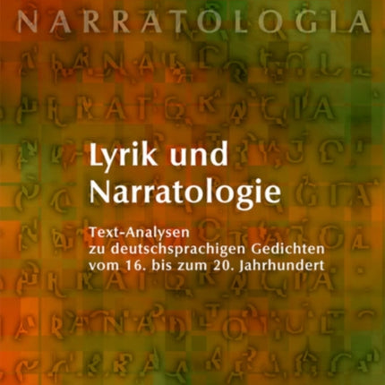 Lyrik Und Narratologie: Text-Analysen Zu Deutschsprachigen Gedichten Vom 16. Bis Zum 20. Jahrhundert