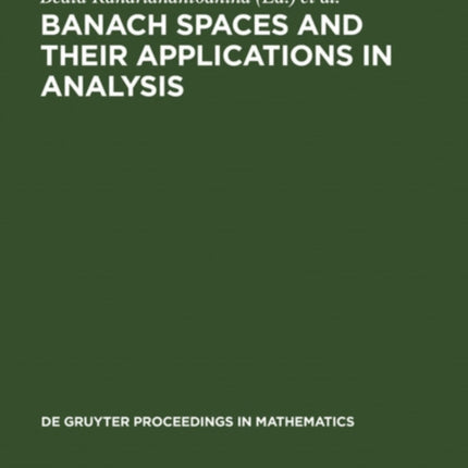 Banach Spaces and their Applications in Analysis: In Honor of Nigel Kalton's 60th Birthday