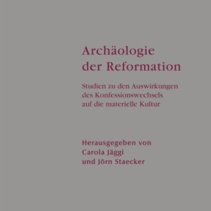 Archäologie der Reformation