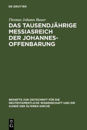 Das tausendjährige Messiasreich der Johannesoffenbarung