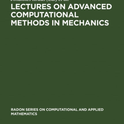 Lectures on Advanced Computational Methods in Mechanics