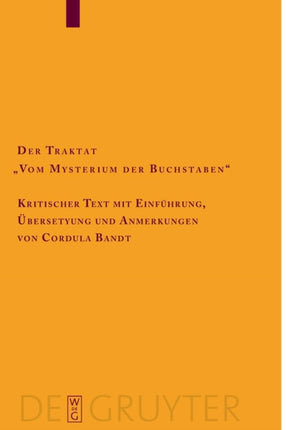 Der Traktat "Vom Mysterium der Buchstaben": Kritischer Text mit Einführung, Übersetzung und Anmerkungen