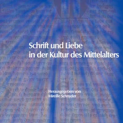 Schrift und Liebe in der Kultur des Mittelalters