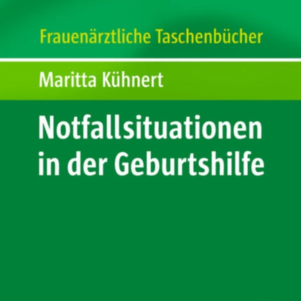 Notfallsituationen in der Geburtshilfe