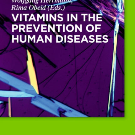 Vitamins in the prevention of human diseases