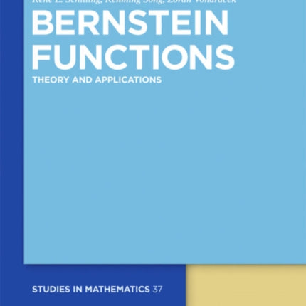 Bernstein Functions: Theory and Applications