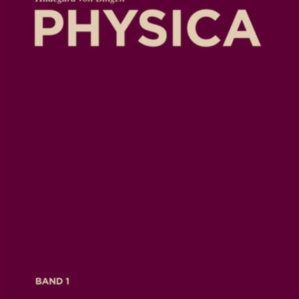Physica Liber subtilitatum diversarum naturarum creaturarum