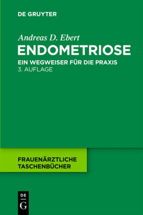 Endometriose: Ein Wegweiser Für Die Praxis