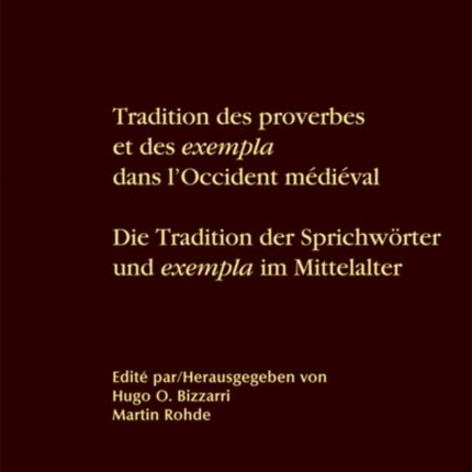 Tradition des proverbes et des exempla dans l'Occident médiéval / Die Tradition der Sprichwörter und exempla im Mittelalter