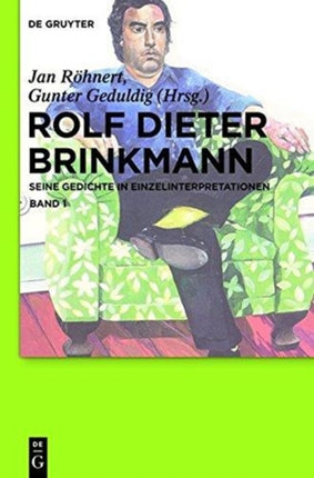 Rolf Dieter Brinkmann: Seine Gedichte in Einzelinterpretationen