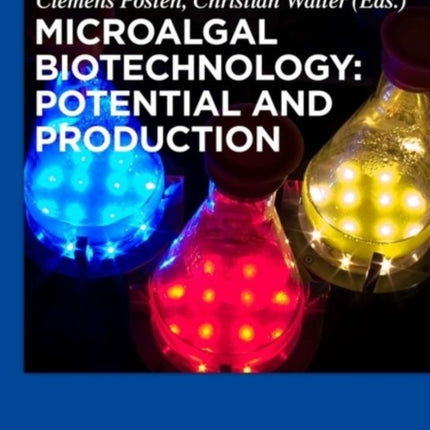 Microalgal Biotechnology: Potential and Production