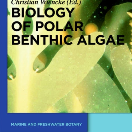 Biology of Polar Benthic Algae