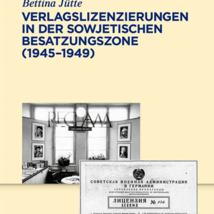 Verlagslizenzierungen in der Sowjetischen Besatzungszone (1945-1949)