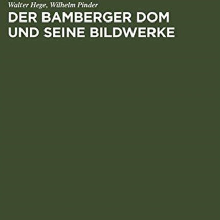 Der Bamberger Dom und seine Bildwerke