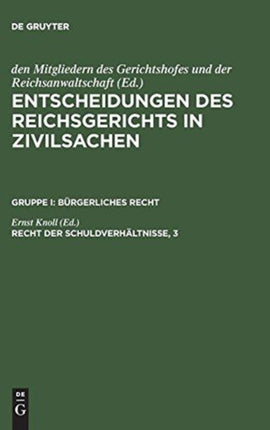 Entscheidungen des Reichsgerichts in Zivilsachen, Recht der Schuldverhältnisse, 3