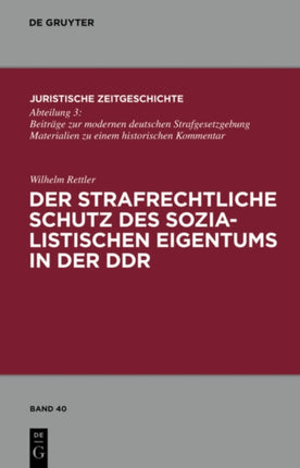 Der strafrechtliche Schutz des sozialistischen Eigentums in der DDR