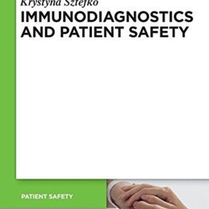 Immunodiagnostics and Patient Safety