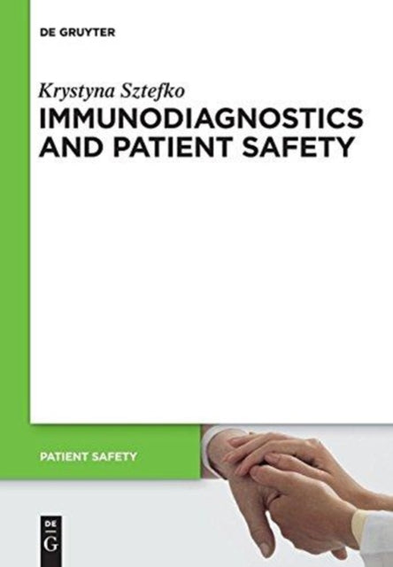 Immunodiagnostics and Patient Safety