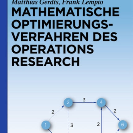 Mathematische Optimierungsverfahren des Operations Research