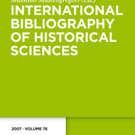 2007 76 International Bibliography of Historical Sciences
