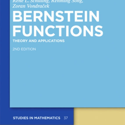 Bernstein Functions: Theory and Applications
