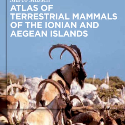 Atlas of terrestrial mammals of the Ionian and Aegean islands