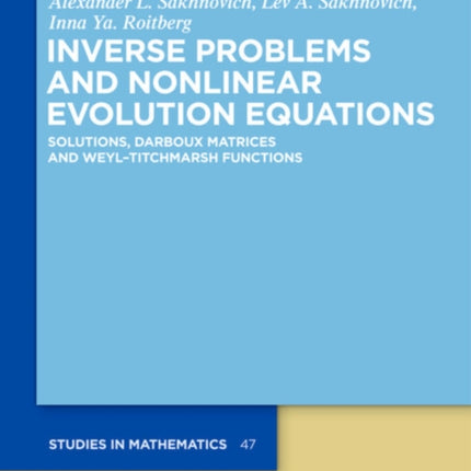 Inverse Problems and Nonlinear Evolution Equations: Solutions, Darboux Matrices and Weyl–Titchmarsh Functions