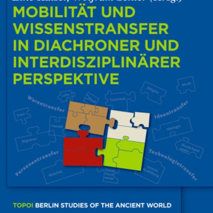 Mobilität und Wissenstransfer in diachroner und interdisziplinärer Perspektive
